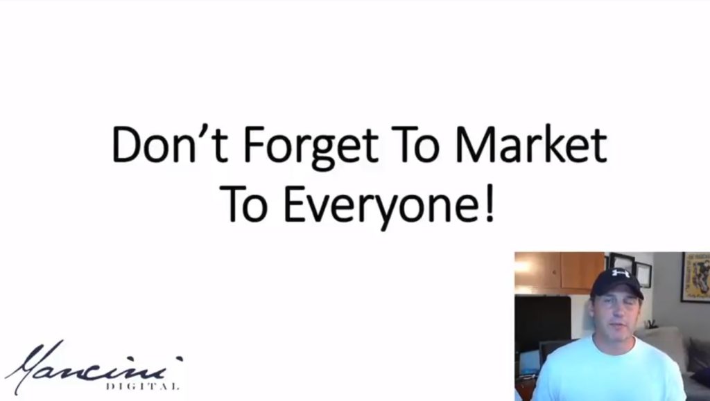 Don't Forget to Market to Everyone